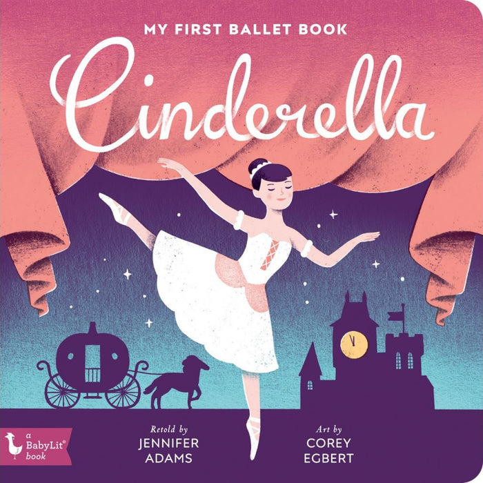 BabyLit My First Ballet Board Book - Cinderella