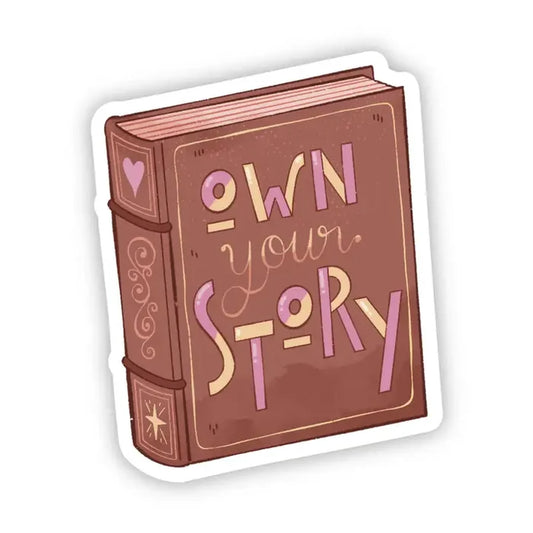 Big Moods 'Own Your Story' Vinyl Sticker